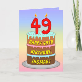 49th Birthday — Fun Cake & Candles, w/ Custom Name Karte