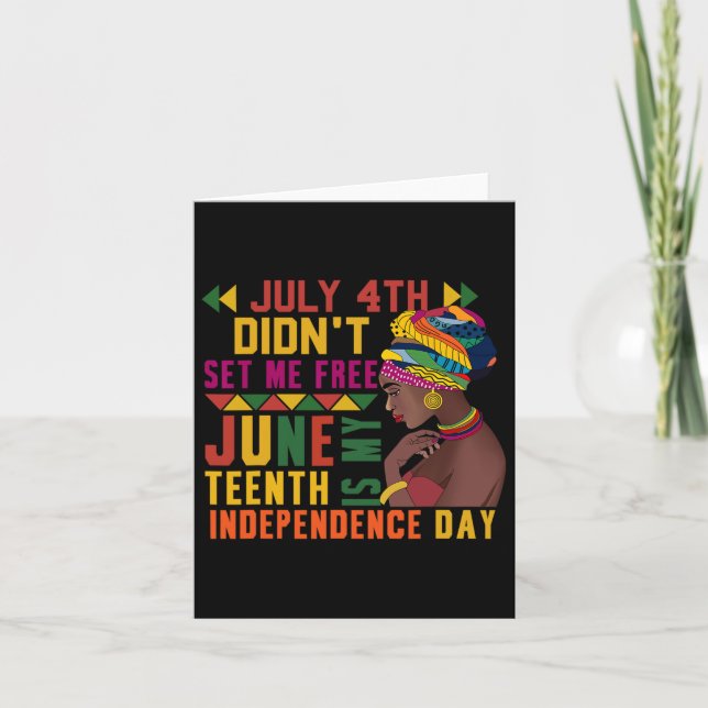 4. Didnt Set mir Freie Juneteenth ist meine Unabhä Karte (Vorderseite)