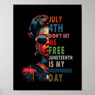 4. Didnt Set mir Freie Juneteenth ist meine Unabhä Poster