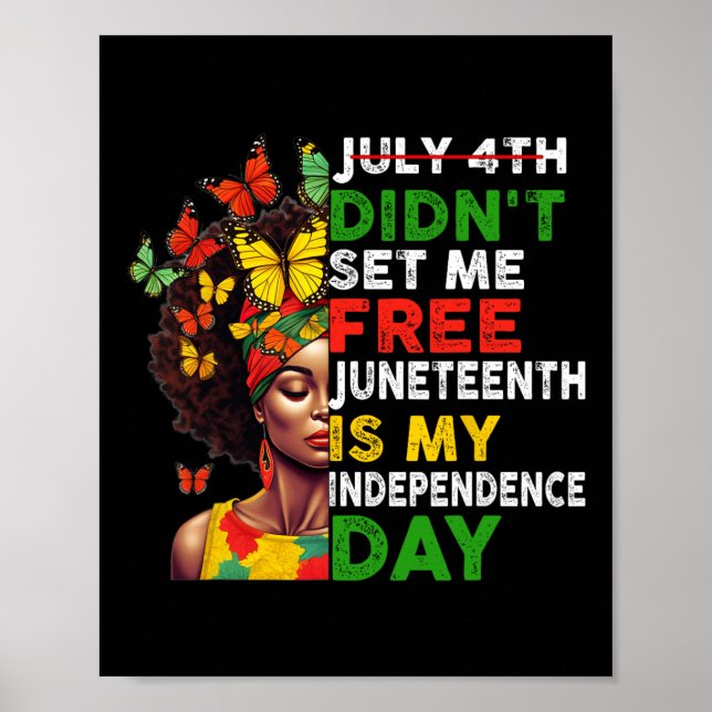4. Didnt Set mir Freie Juneteenth ist meine Unabhä Poster (Vorne)
