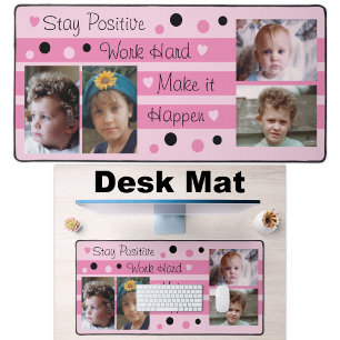 4 Foto bleibe positiv rosa und schwarz Schreibtischunterlage