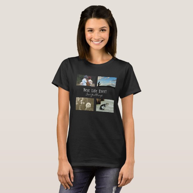 4 Foto Collage Niedlich Inspiration Zitat Geschenk T-Shirt (Vorne ganz)