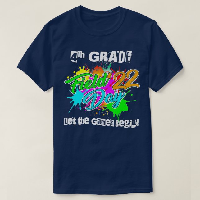 4. Grade Field Day 2022 Lass The Games Begin Teach T-Shirt (Design vorne)