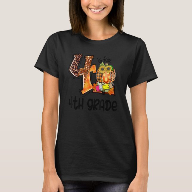 4 Is For 4th Grade Leopard Pumpkin Teacher Fall Th T-Shirt (Vorderseite)