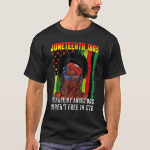 4. Juli 1865, weil meine Vorfahren nicht waren T-Shirt