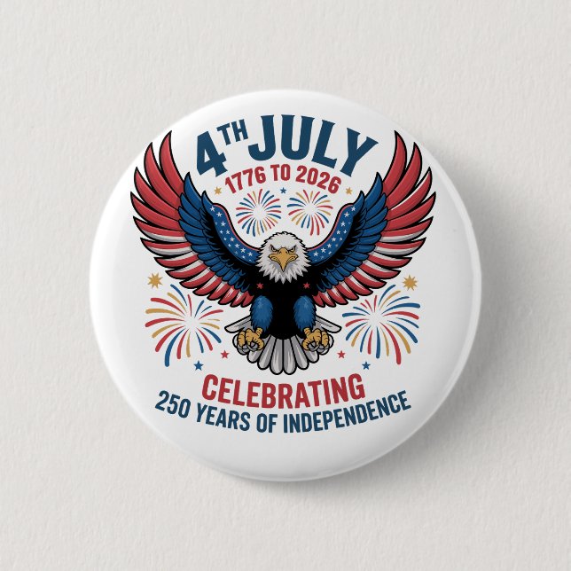 4. Juli 2026 - 250 Jahre feiern Button (Vorderseite)