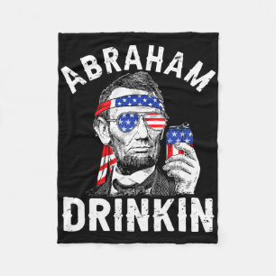 4. Juli Abraham Drinking Merica Abe Lincoln Be Fleecedecke