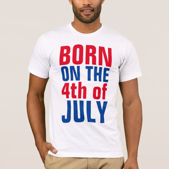 4. JULI BIRTHDAY T - Shirt, GEBOREN AM 4. T-Shirt (Vorderseite)