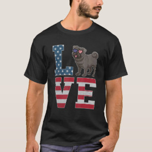 4. Juli Dekoration Patriotischer LOVE Pug Hund Ame T-Shirt