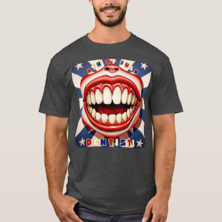 4. Juli Dentist Smile T-Shirt