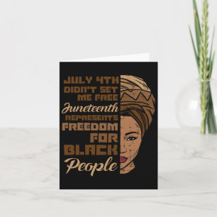 4. Juli Didnt Set Me Free Juneteste Black Woman Karte