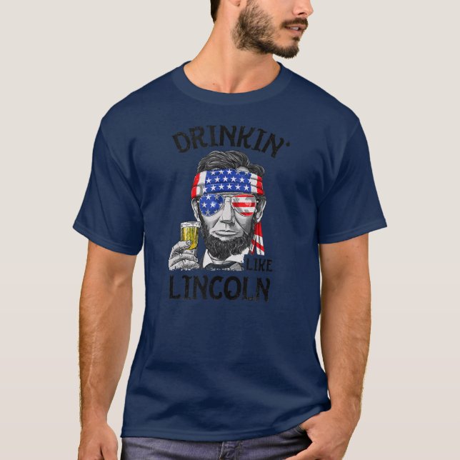 4. Juli Drinks wie Lincoln Männer Abraham T-Shirt (Vorderseite)