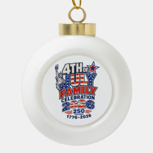 4. Juli Familienfeier 2026 250 Jahre 1776 Keramik Kugel-Ornament