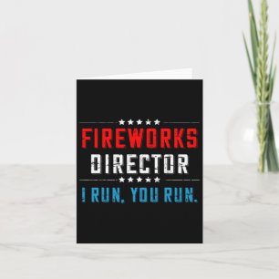 4. Juli Feuerwerk Direktor I Run You Run Karte