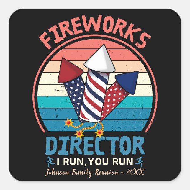 4. Juli Feuerwerk Direktor Ich leite Sie Lauf Funn Quadratischer Aufkleber (Vorderseite)