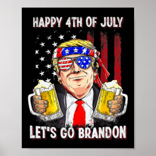 4. Juli gehen wir Beer Brandon Trump Beer Ameri Poster