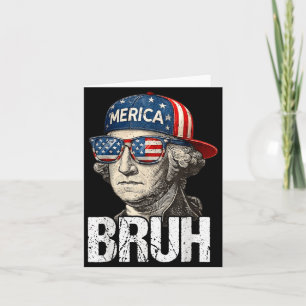4. Juli George Washington Bruh USA Meme Männer Karte