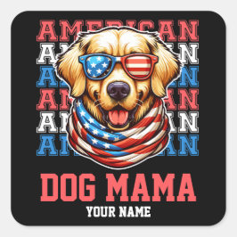 4. Juli Golden Retriever Dog Mama Personalisiert Quadratischer Aufkleber