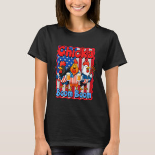 4. Juli Huhn trinkt Freiheit Chicka Booom T-Shirt