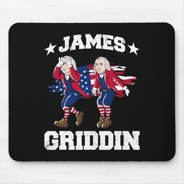 4. Juli James Madison Griddy James Griddin 1 Mousepad (Vorne)