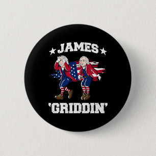 4. Juli James Madison Griddy James Griddin Button