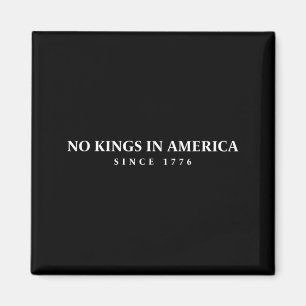 4. Juli Könige in Amerika seit 1776 Magnet