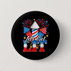 4. Juli Lasst Uns Feuerwerk Leuchten Lustig Patrio Button