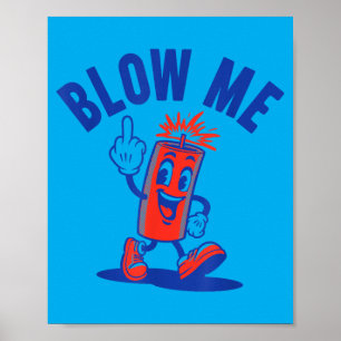 4. Juli Lustige Blow Me Feuerwerk Poster
