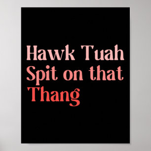 4. Juli Patriotic USA Hawk Tuah Spit auf diesem T Poster