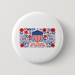 4. Juli Patriotisch 250. Jubiläum 250 Jahre Button