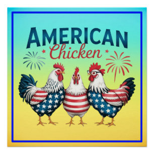 4. Juli Patriotisches Amerikanisches Hühnerdesign Poster