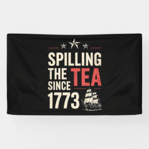 4. Juli Spilling the Tea Seit 1773 Patriotic Banner