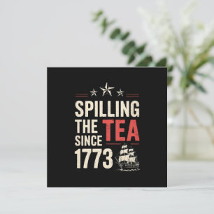 4. Juli Spilling the Tea Seit 1773 Patriotic Einladung