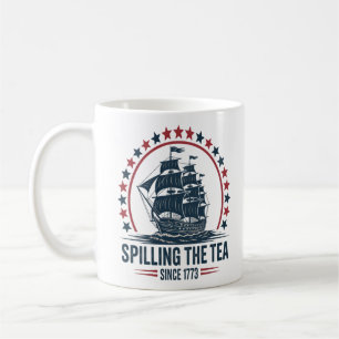 4. Juli Spilling the Tea seit 1773 Vierte von Kaffeetasse