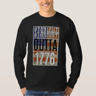 4. Juli Straight Outta 1776 US-Flagge Amerika T-Shirt