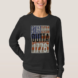 4. Juli Straight Outta 1776 US-Flagge Amerika T-Shirt
