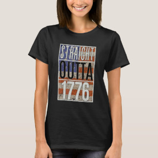 4. Juli Straight Outta 1776 US-Flagge Amerika T-Shirt