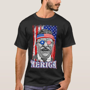 4. Juli Theodore Roosevelt Merica Patriotic Us T-Shirt