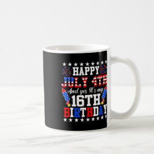 4. Juli und ja, es ist mein 16. Geburtstag 4. Juli Kaffeetasse