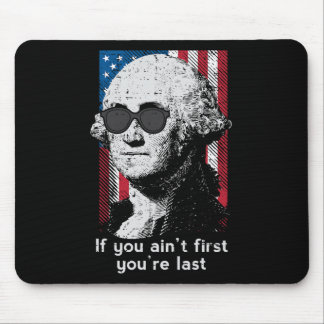 4. Juli Washington, wenn du nicht der Erste bist, Mousepad
