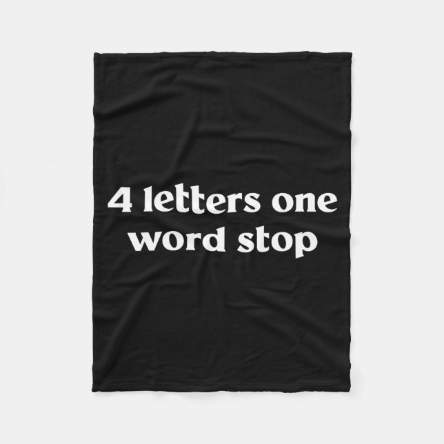 4 Letters One Word Stop Funny Gag  Fleecedecke (Vorderseite)