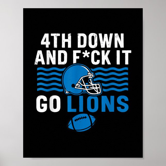 4. Nach unten und Fick it Go Lions Poster (Vorne)