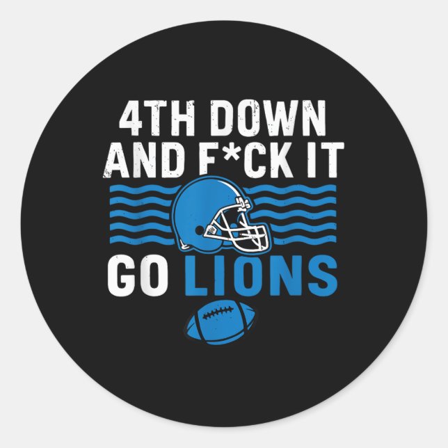 4. Nach unten und Fick it Go Lions Runder Aufkleber (Vorderseite)