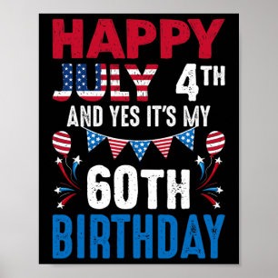 4. Und ja, es ist mein 60. Geburtstag amerikanisch Poster
