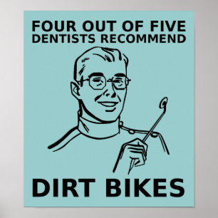 4 von 5 Zahnärzten Dirt Bike Motocross Poster