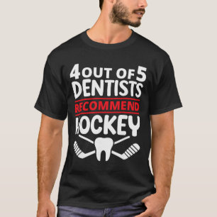 4 von 5 Zahnärzten empfehlen Eishockey lustig auch T-Shirt