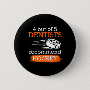 4 von 5 Zahnärzten empfehlen Hockey-Eishockey Button
