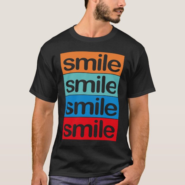 4 x smile Colourful, beautiful, positive  saying T-Shirt (Vorderseite)