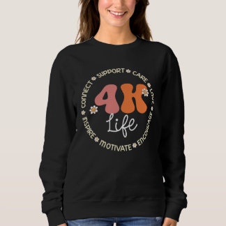 4K Life Appreciation Week Back to School Sweatshirt