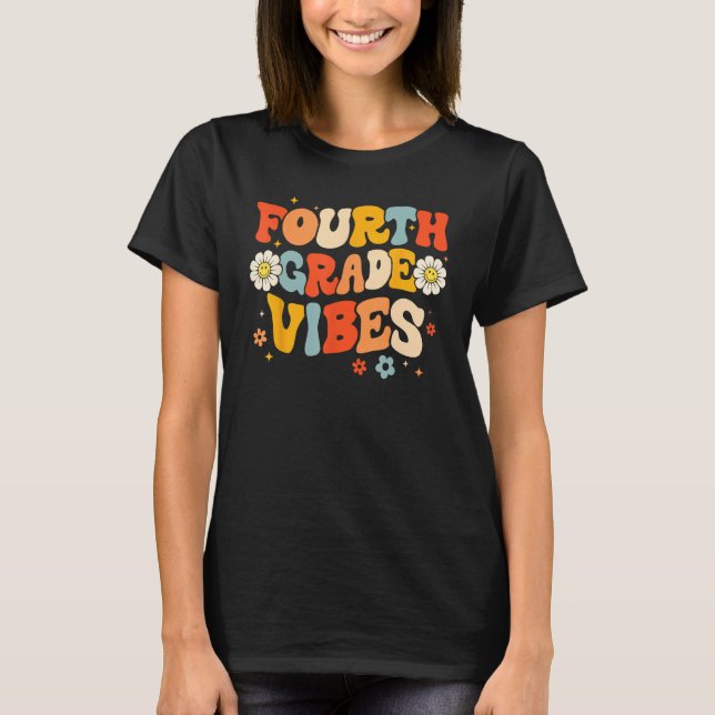 4th Fourth Grade Vibes Groovy Retro First Day Back T-Shirt (Vorderseite)